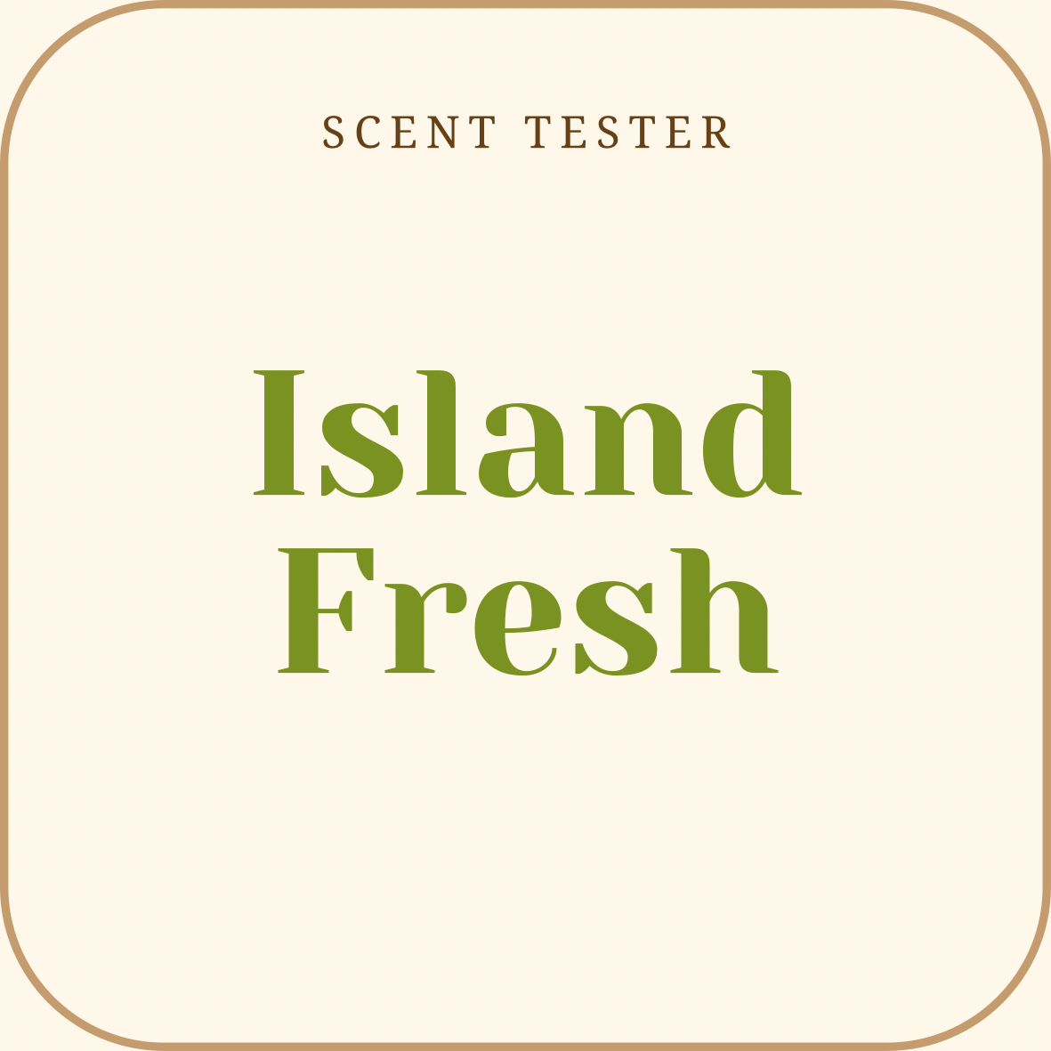 Island Fresh Scent Tester.